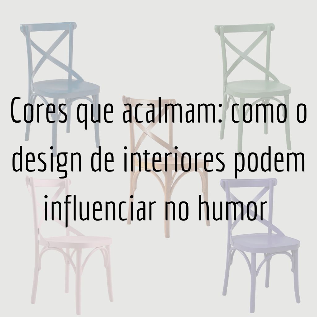 Cores que acalmam: como o design de interiores podem influenciar no humor