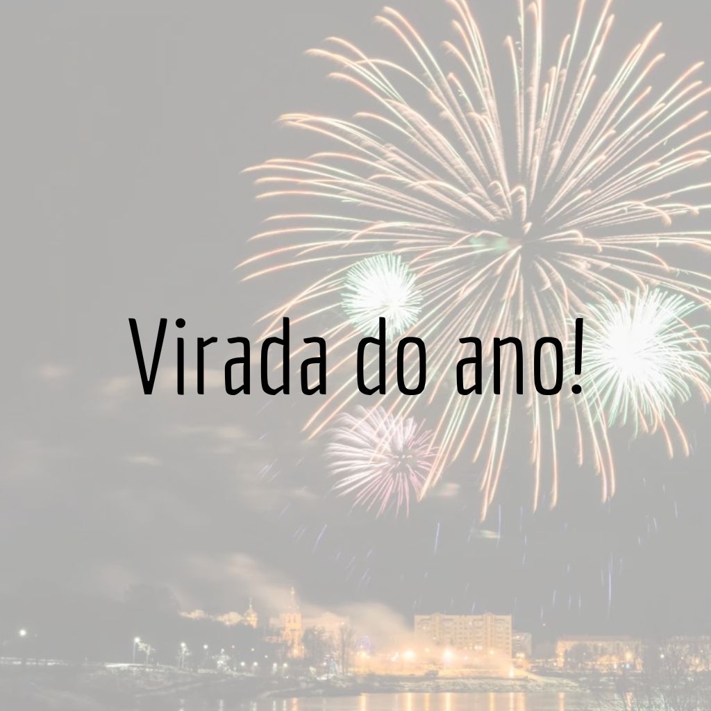Dicas de onde passar a virada do ano com estilo e alegria