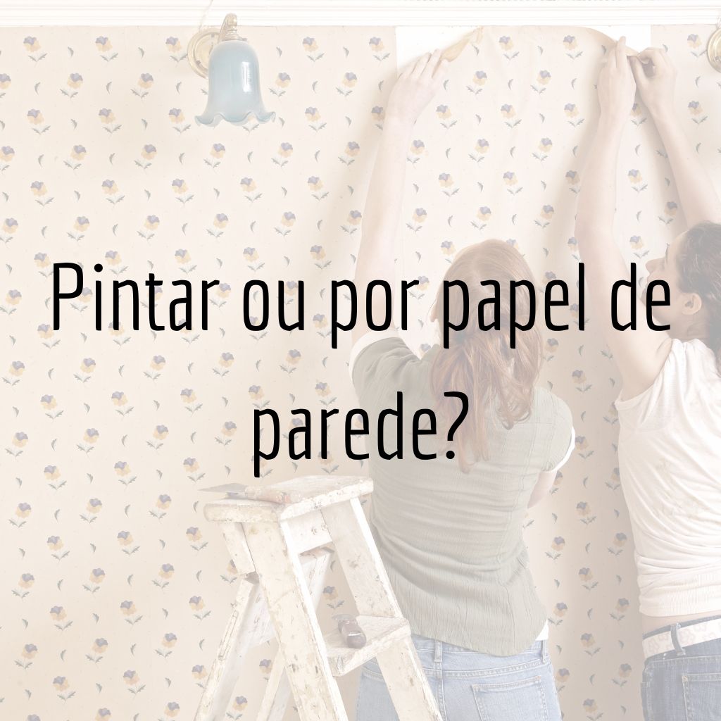 É mais barato colocar papel de parede ou pintar?