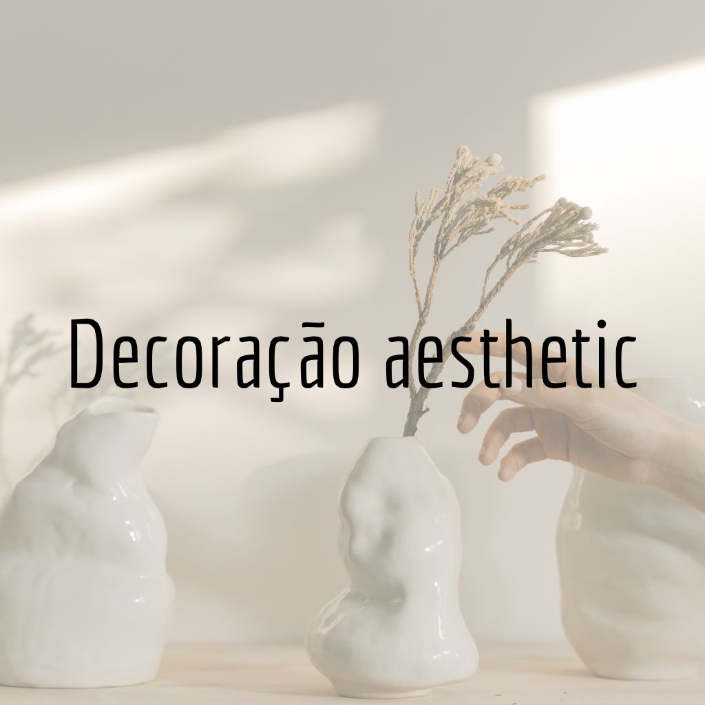 Decoração aesthetic: O que é?