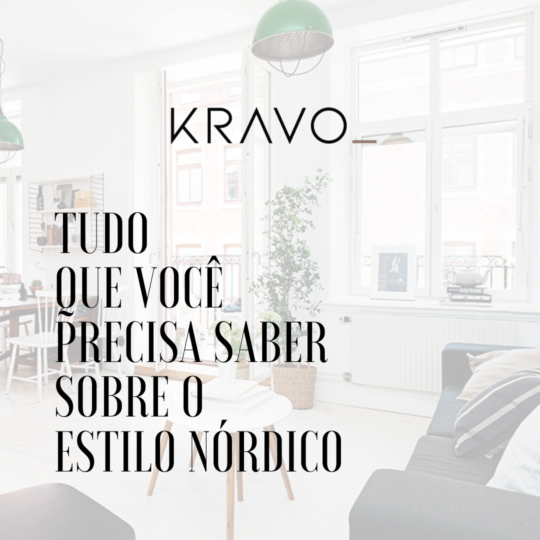 Tudo que você precisa saber sobre o Estilo Nórdico para decorar seu ambiente!