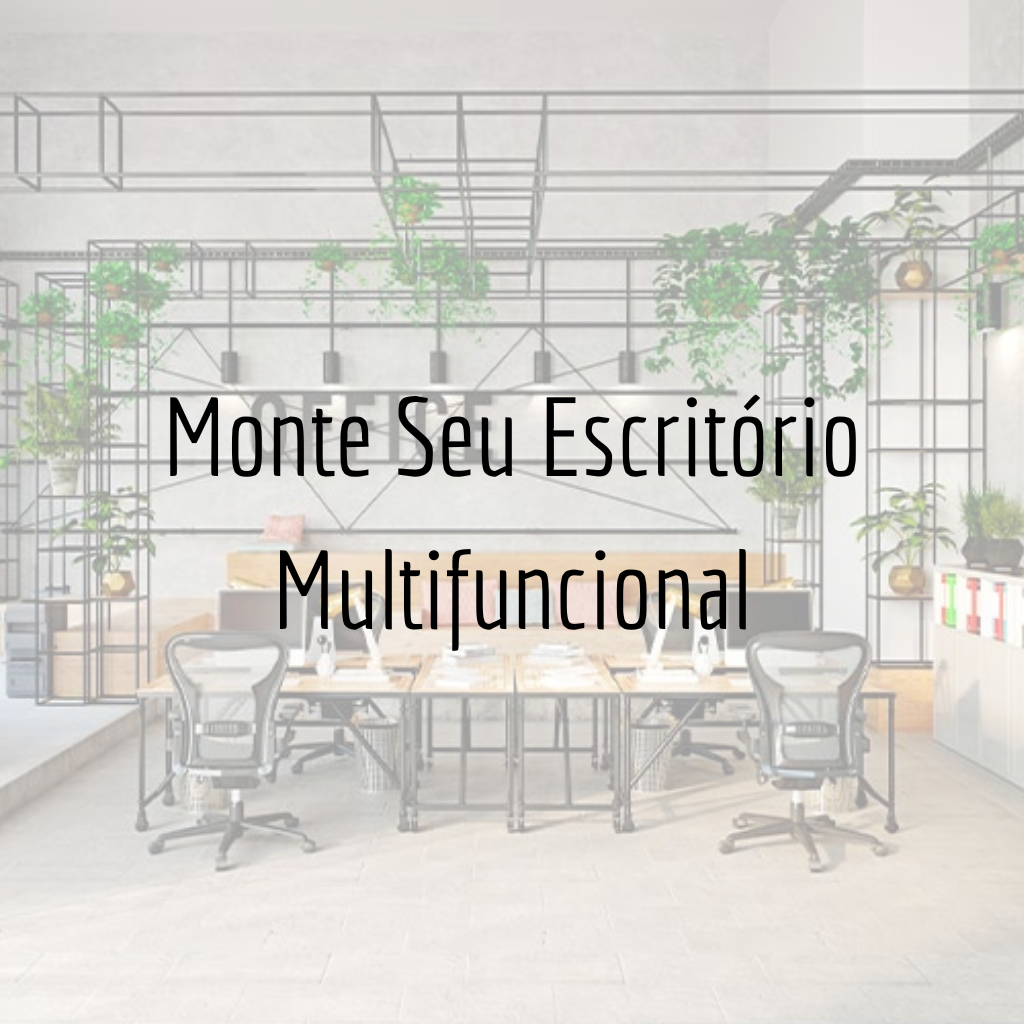 Monte Seu Escritório Multifuncional