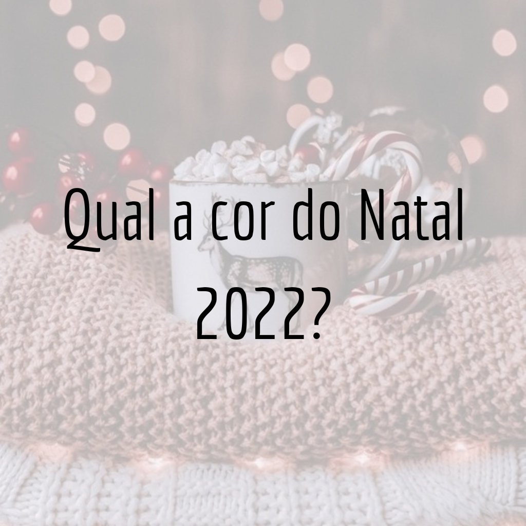 Qual a cor do Natal 2022?