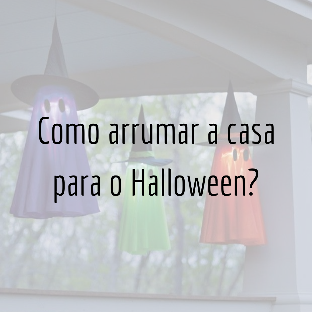 Como arrumar a casa para o Halloween?