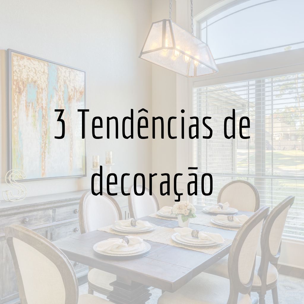 3 tendências para decoração de sala de jantar