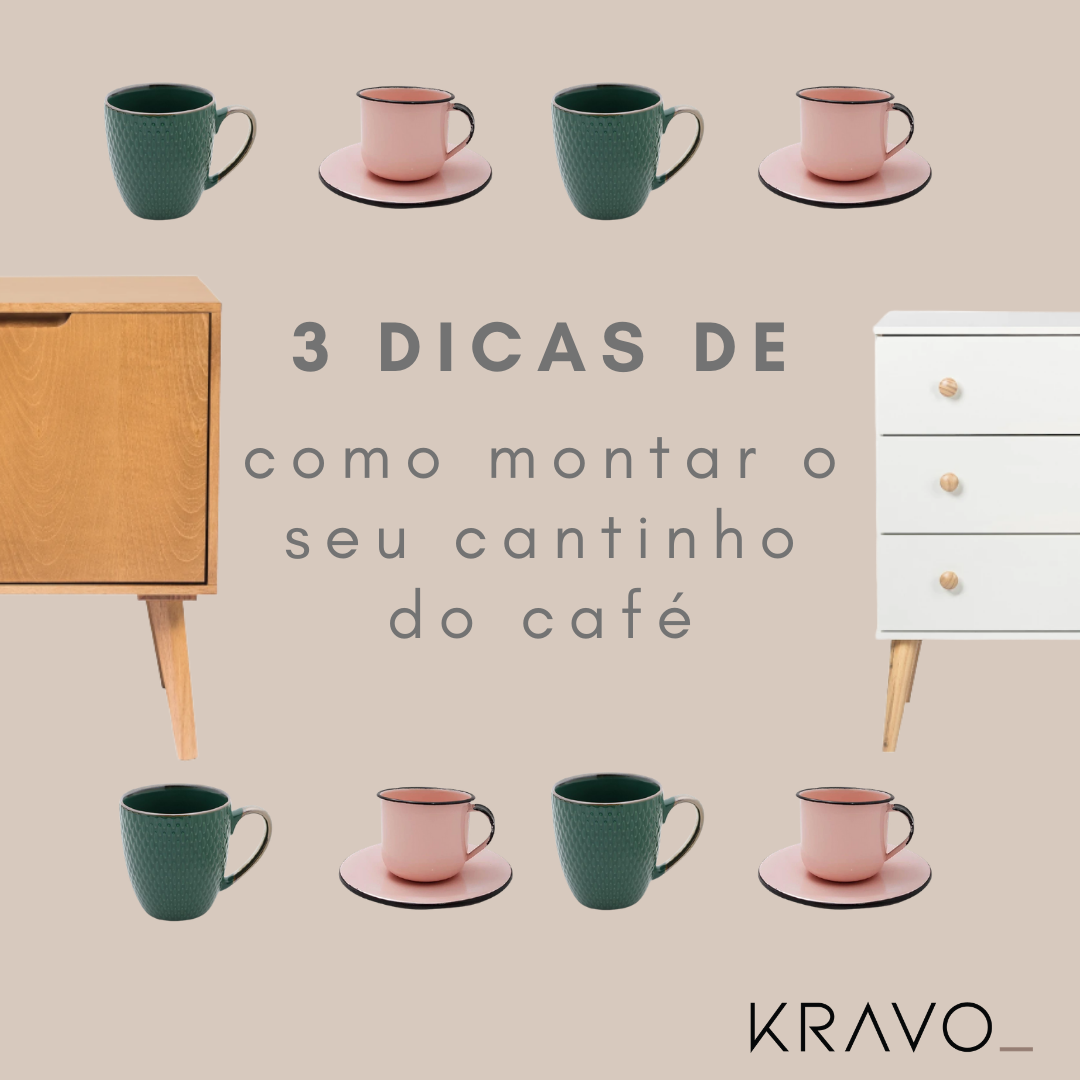 3 Dicas de Como Organizar Seu Cantinho do Café